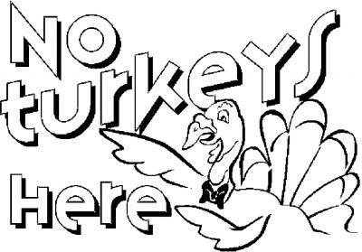 No Turkeys Here Coloring Page